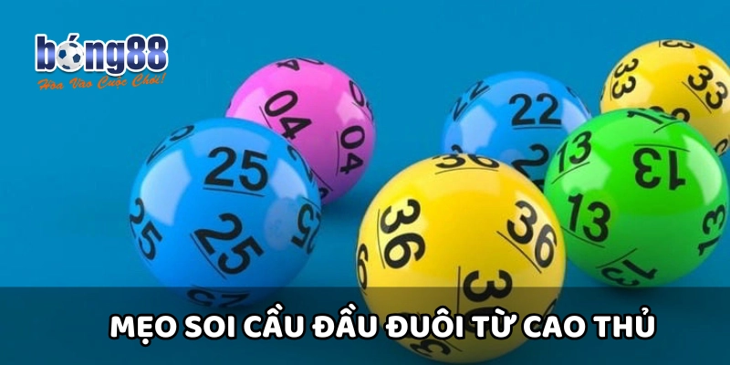 Giải mã ý nghĩa, cách chơi và mẹo đánh đầu đuôi dễ trúng